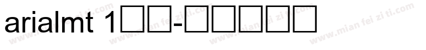 arialmt 1常规字体转换